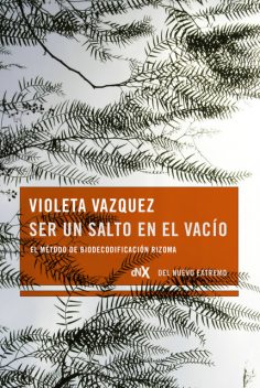 Ser un salto en el vacío, Violeta Vazquez