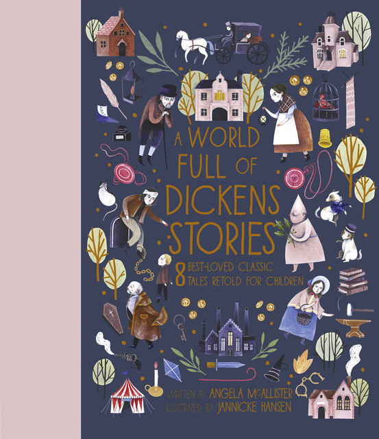 A World Full of Dickens Stories, Angela McAllister