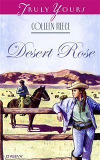 Desert Rose, Colleen L. Reece