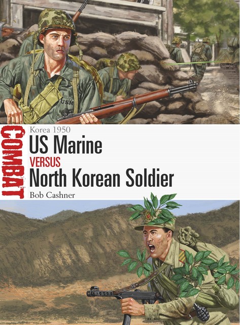 US Marine vs North Korean Soldier, Bob Cashner
