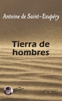 Tierra de hombres, Antoine de Saint-Exupery