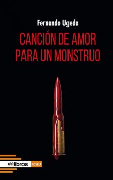 Canción de amor para un monstruo, Fernando Ugeda Calabuig
