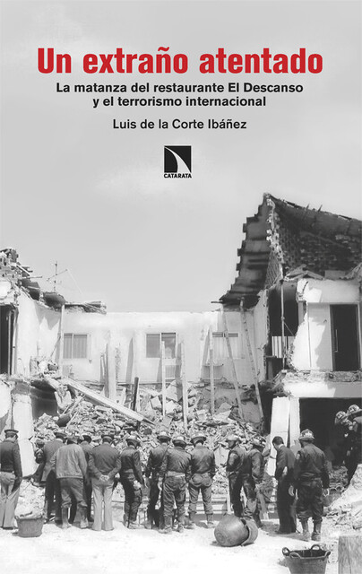 Un extraño atentado, Luis de la Corte Ibáñez