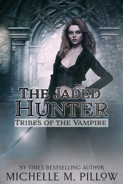 The Jaded Hunter, Michelle Pillow