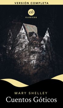 Cuentos góticos, Mary Shelley