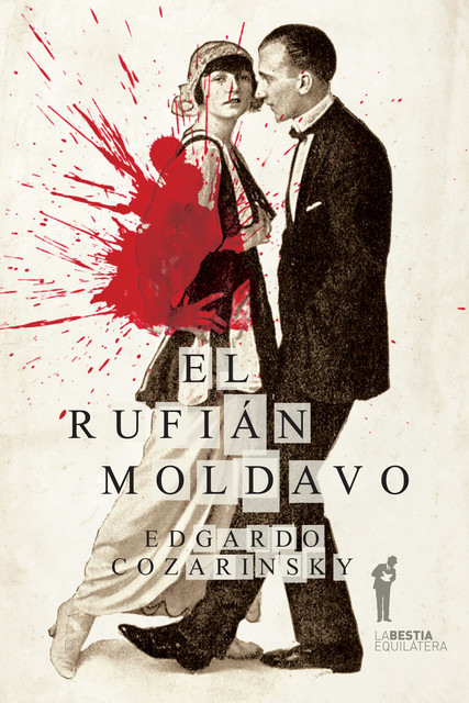 El rufián moldavo, Edgardo Cozarinsky