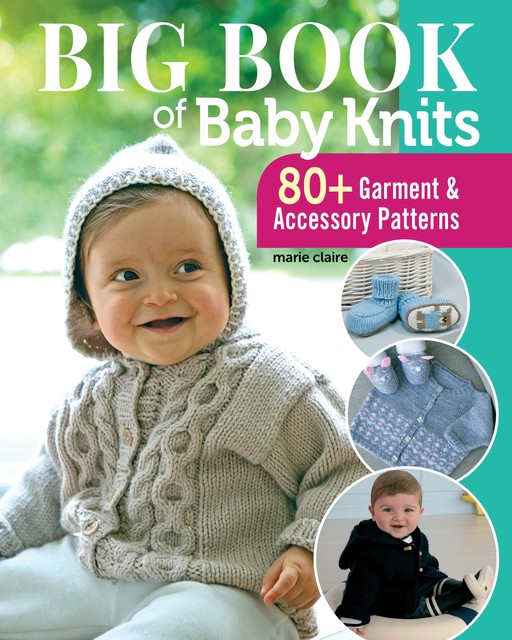 Big Book of Baby Knits, Editions Marie Claire