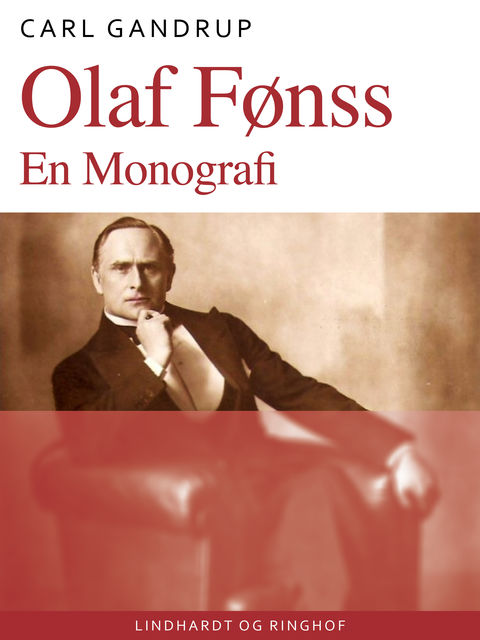 Olaf Fønss. En Monografi, Carl Gandrup