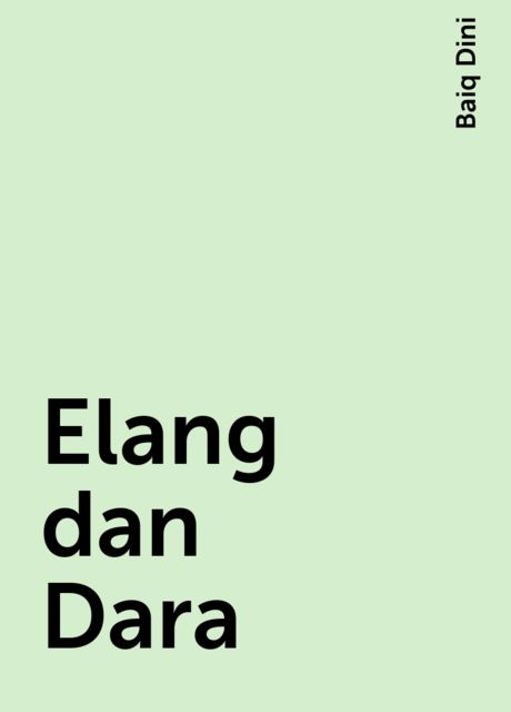 Elang dan Dara, Baiq Dini