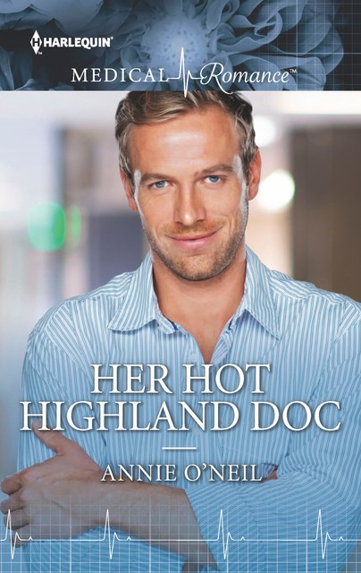 Her Hot Highland Doc, Annie O'Neil