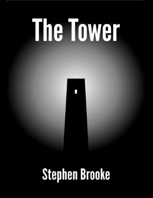 The Tower, Stephen Brooke