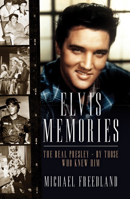 Elvis Memories, Michael Freedland