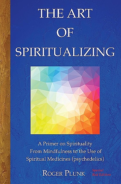 The Art of Spiritualizing, Roger Plunk