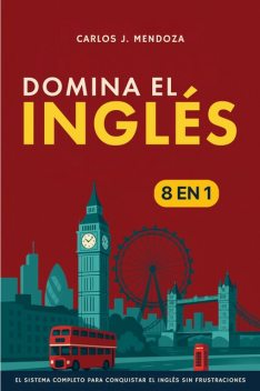 Domina el inglés, Alejandro Morales