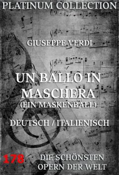 Un Ballo In Maschera (Ein Maskenball), Giuseppe Verdi, Antonio Somma