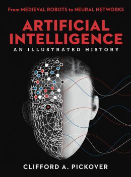 Artificial Intelligence, Clifford A.Pickover