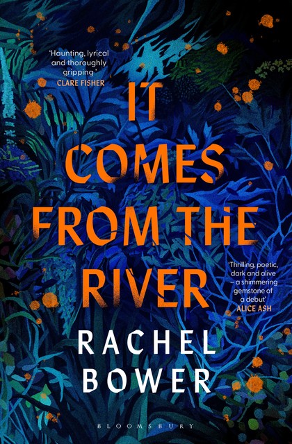 It Comes from the River, Rachel Bower