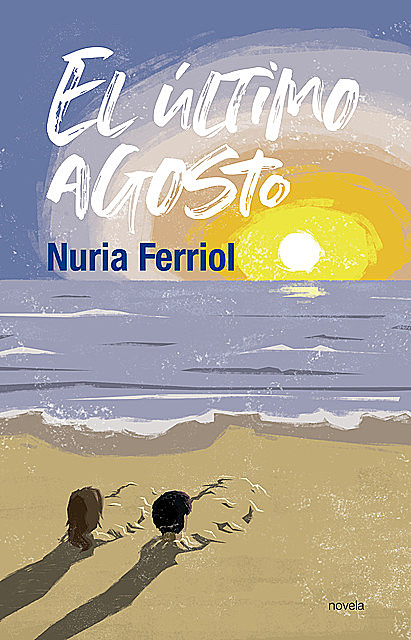 El último agosto, Nuria Ferrol