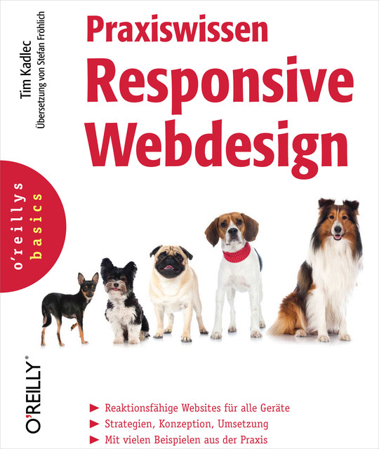 Praxiswissen Responsive Webdesign, Tim Kadlec