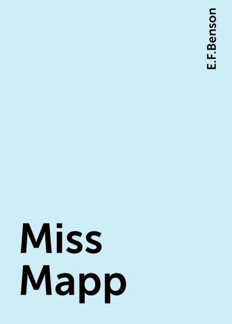 Miss Mapp, Edward Benson