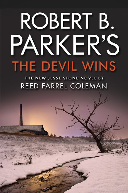 Robert B. Parker's the Devil Wins, Reed Farrel Coleman