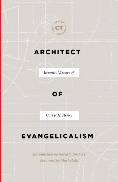 Architect of Evangelicalism, Carl F.H. Henry