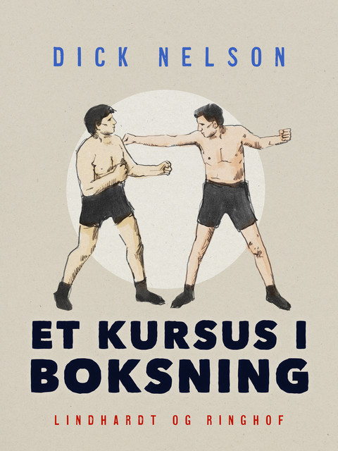 Et kursus i boksning, Dick Nelson