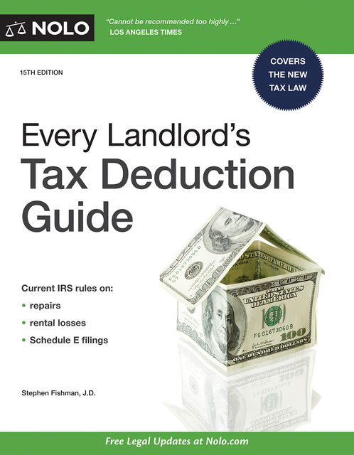 Every Landlord's Tax Deduction Guide, Stephen Fishman