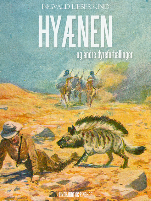 Hyænen og andre dyrefortællinger, Ingvald Lieberkind