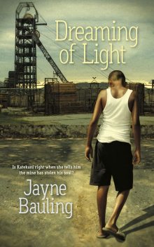 Dreaming of Light, Jayne Bauling