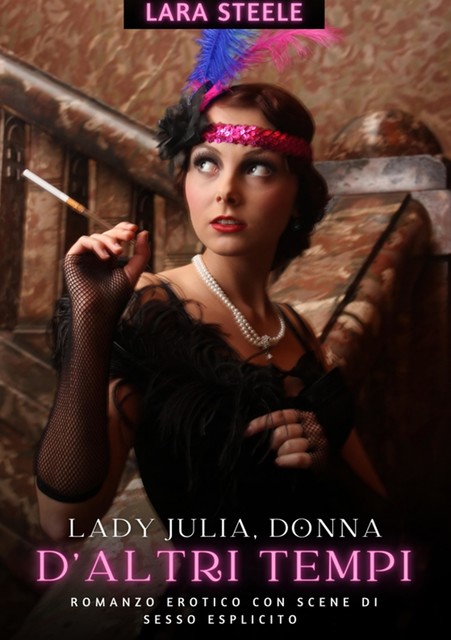 Lady Julia, donna d'altri tempi, Lara Steele