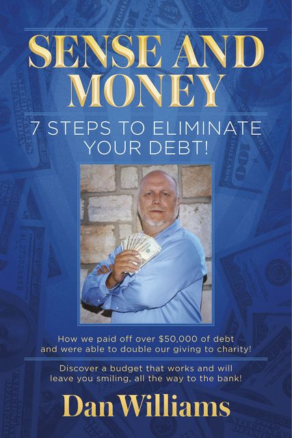 7 Steps to Eliminate Your Debt, Dan Williams