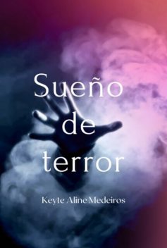 Sueño De Terror, Keyte Aline Medeiros