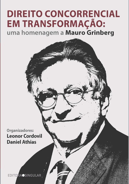 Direito concorrencial em transformação, Daniel Athias