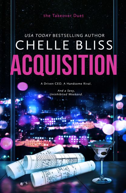 Acquisition (Takeover Duet Book 1), Chelle Bliss