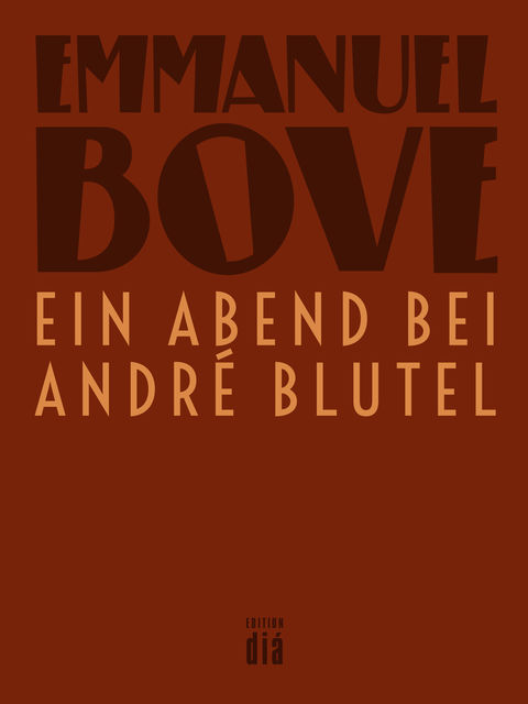 Ein Abend bei André Blutel, Emmanuel Bove