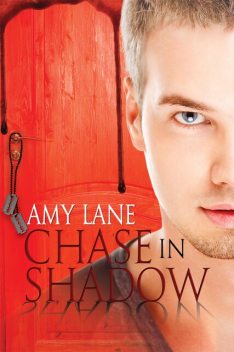 Chase in Shadow, Amy Lane