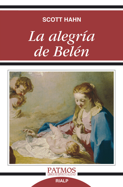 La alegría de Belén, Scott Hahn