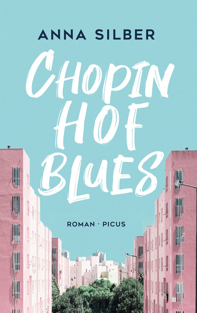 Chopinhof-Blues, Anna Silber