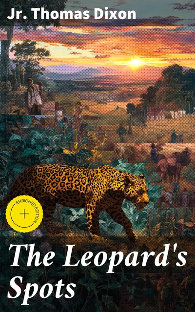 The Leopard's Spots, Jr. Thomas Dixon
