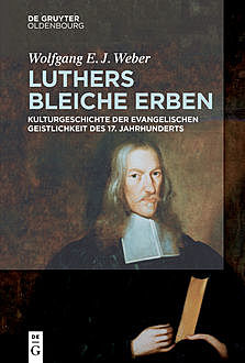 Luthers bleiche Erben, Wolfgang Weber