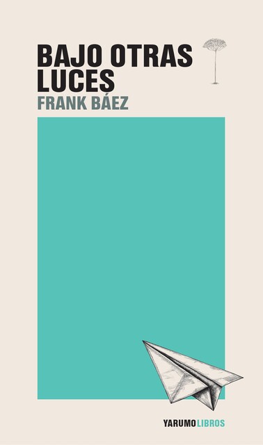 Bajo otras luces, Frank Báez