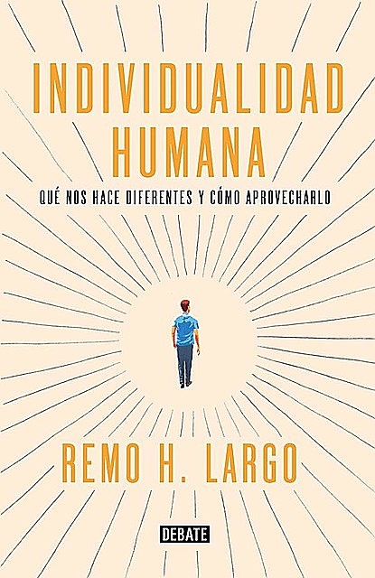 Individualidad humana, Remo H. Largo