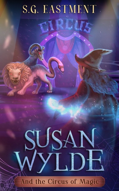 Susan Wylde and the Circus of Magic, S.G. Havard