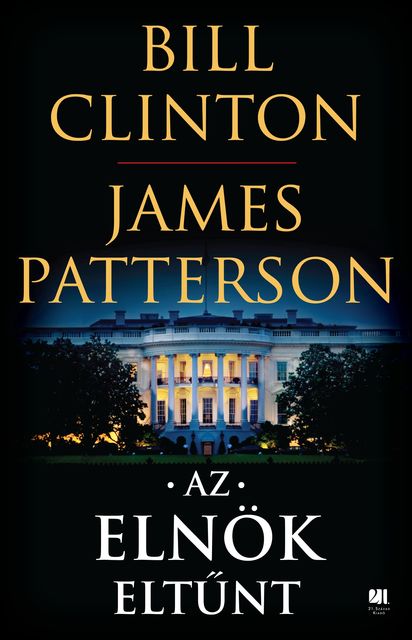 Az elnök eltűnt, James Patterson, Bill Clinton