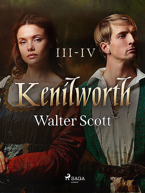 Kenilworth III-IV, Walter Scott
