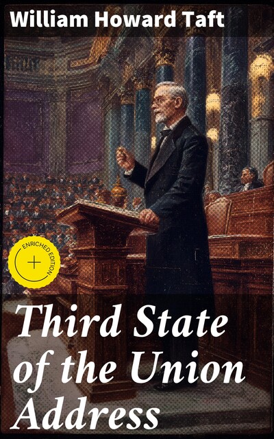 Third State of the Union Address, William H.Taft