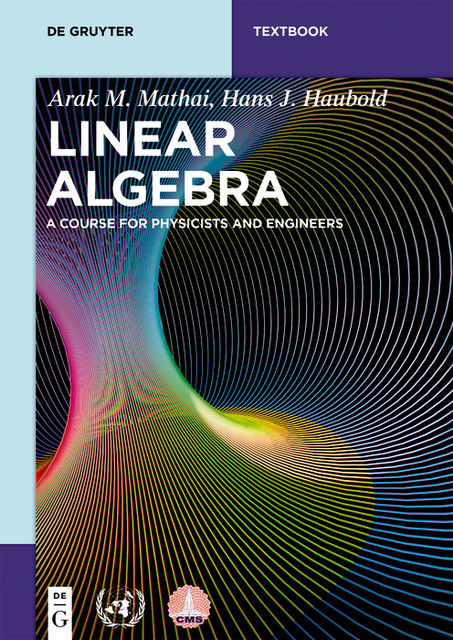 Linear Algebra, Arak M. Mathai, Hans J. Haubold