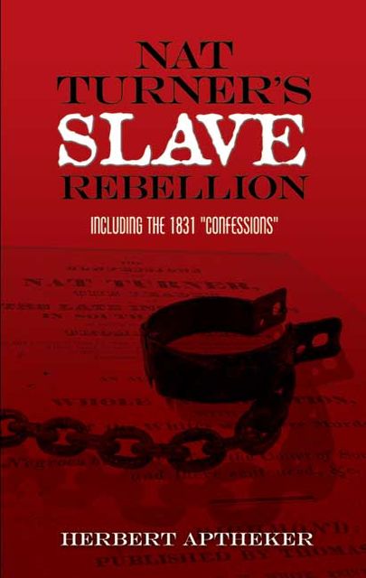Nat Turner's Slave Rebellion, Herbert Aptheker