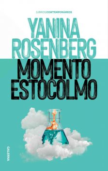 Momento Estocolmo, Yanina Rosenberg